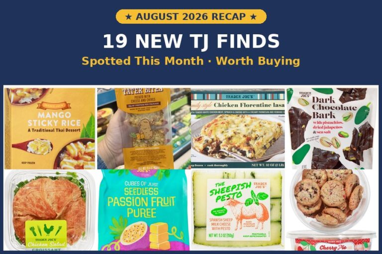 Recap: 19 New Trader Joe’s Finds Spotted in August 2026 Worth Buying