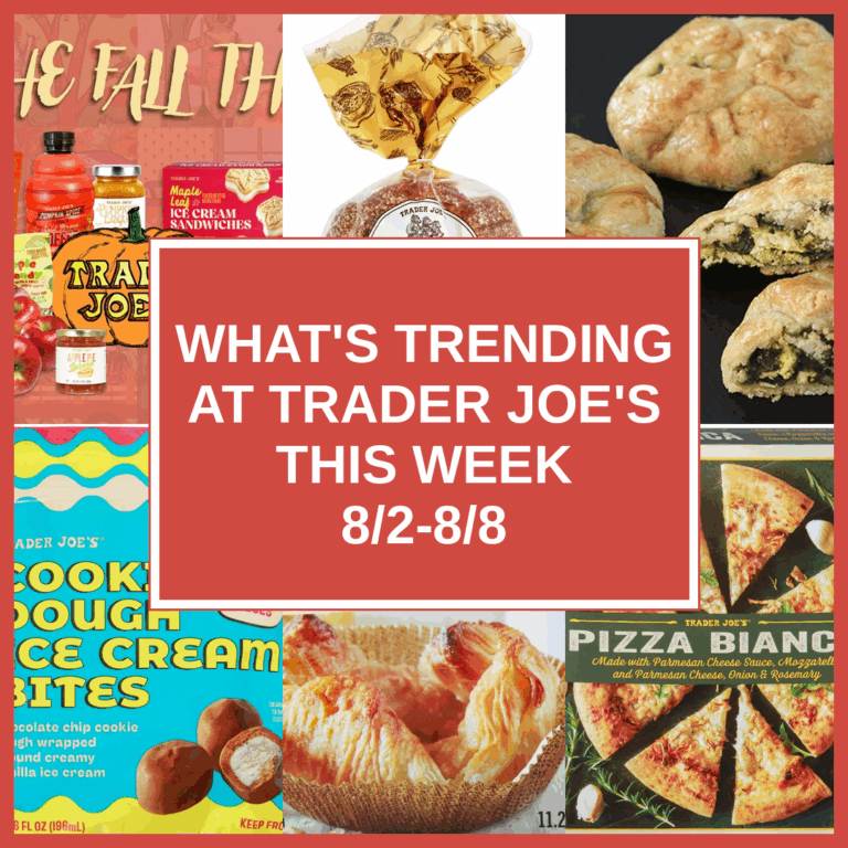 What’s Trending at Trader Joe’s This Week (8/2-8/8)