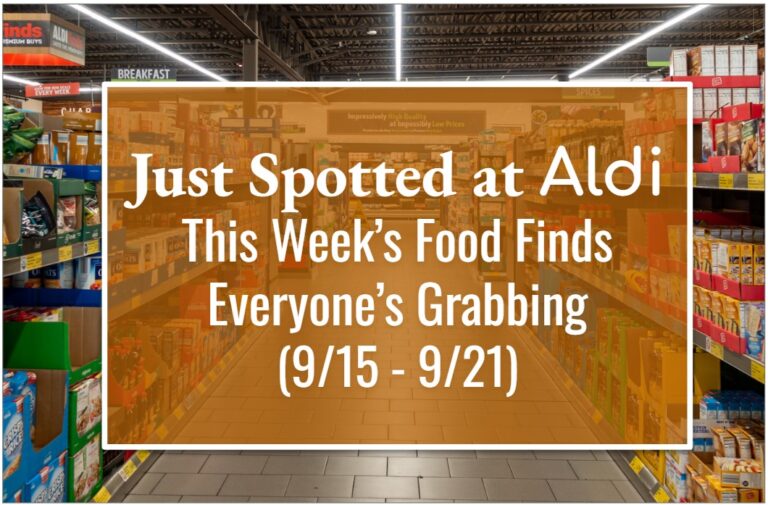 Just Spotted at ALDI: This Week’s Food Finds Everyone’s Grabbing (9/15 – 9/21)