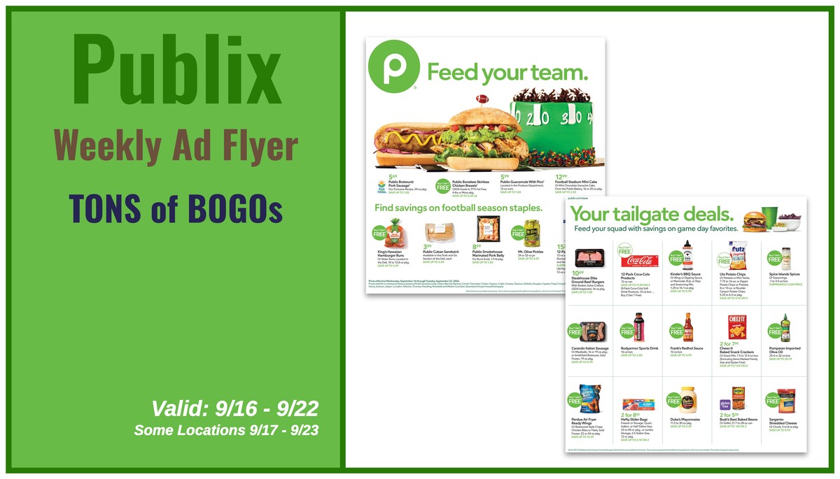 Publix Weekly Ad Flyer. Valid: 9/16 - 9/22. Some Locations 9/17 - 9/23