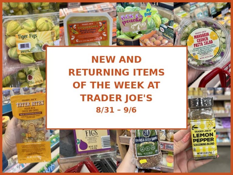 New and Returning Items Of The Week At Trader Joe’s (8/31 – 9/6)