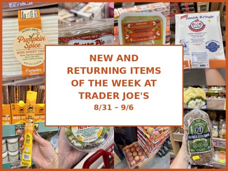 New and Returning Items Of The Week At Trader Joe’s (8/31 – 9/6)