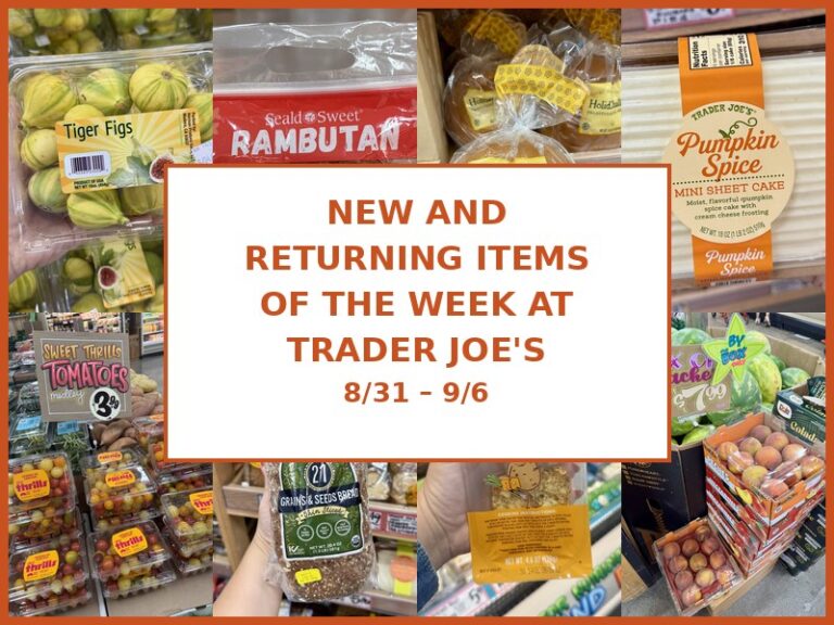 New and Returning Items Of The Week At Trader Joe’s (8/31 – 9/6)