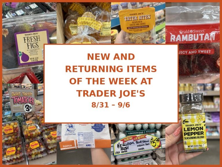 New and Returning Items Of The Week At Trader Joe’s (8/31 – 9/6)