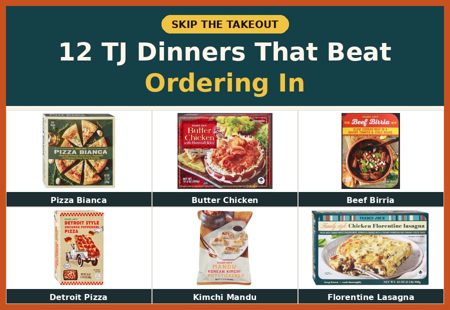 12 Trader Joe's Dinners That Make It Easier to Skip Takeout