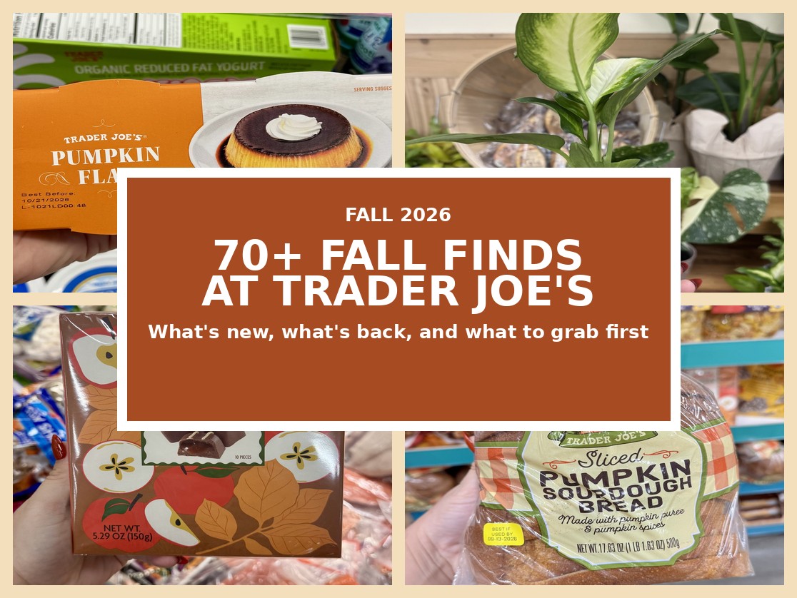 70+ Trader Joe’s Fall Finds You Don’t Want to Miss This September