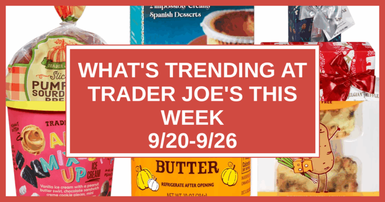 What’s Trending at Trader Joe’s This Week (9/20-9/26)