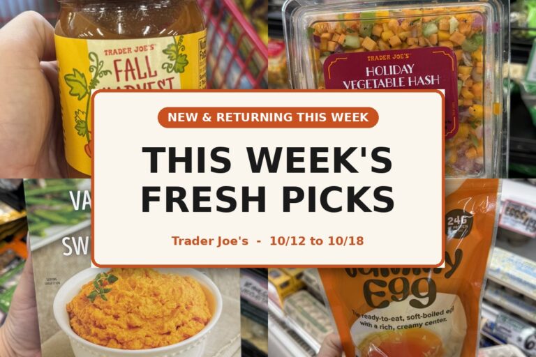 New and Returning Items Of The Week At Trader Joe’s (10/12 – 10/18)