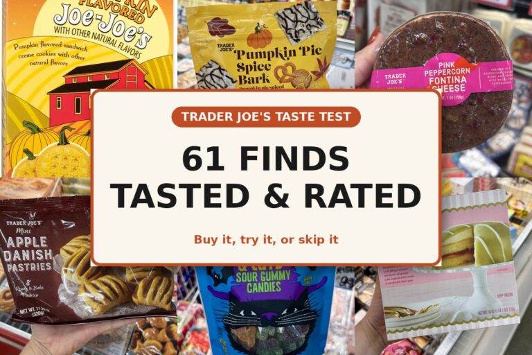 Trader Joe’s Taste Test: New Finds, Returning Favorites, and What to Skip