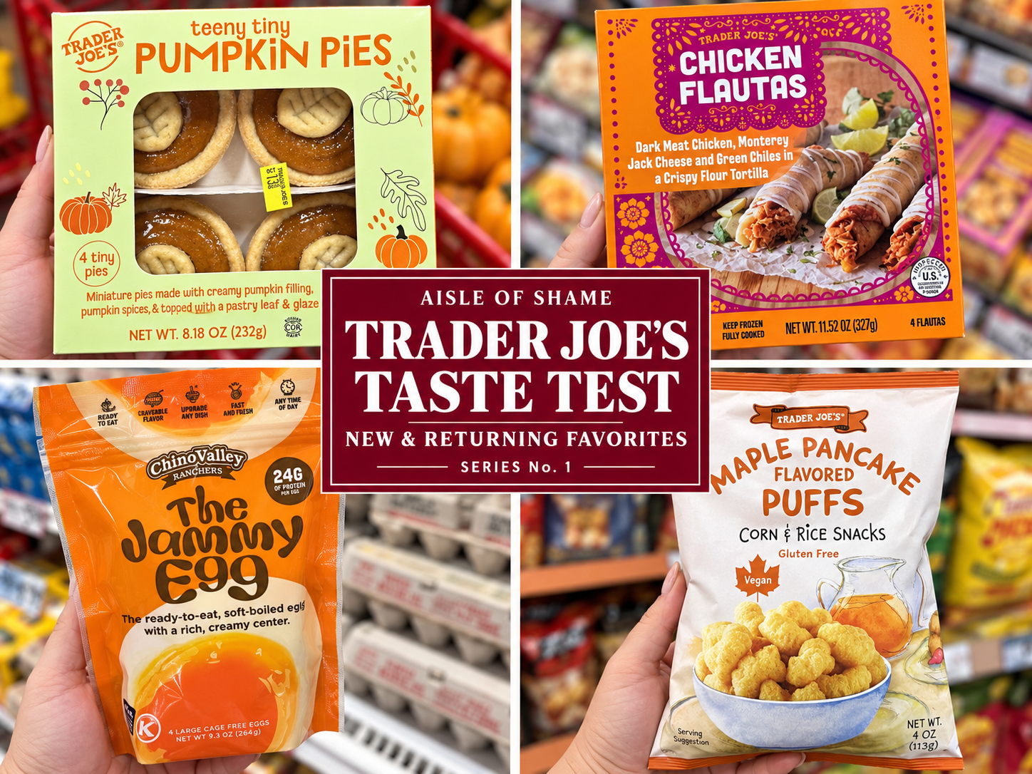Trader Joe’s Taste Test — New & Returning Favorites, Series No. 1