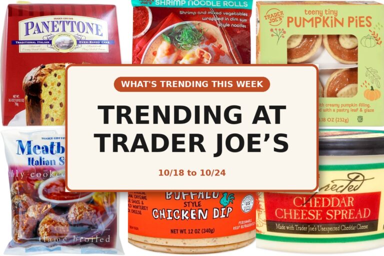 What’s Trending at Trader Joe’s This Week (10/18-10/24)