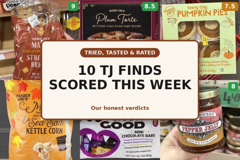 Tried, Tasted, and Rated: 10 Trader Joe’s Finds Worth a Look This Week